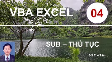 VBA EXCEL – Bài 4. Cách dùng thủ tục Sub  – Bui The Tam