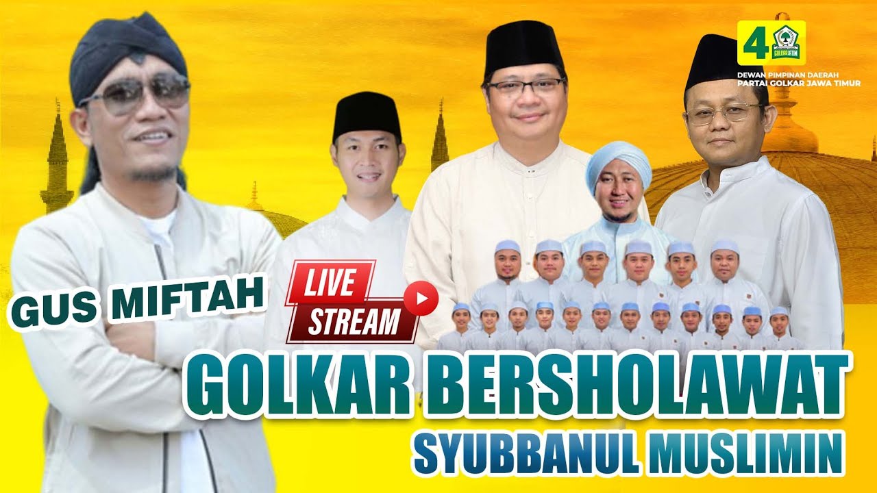 🔴LIVE GOLKAR  BERSHOLAWAT | GUS MIFTAH | SYABBANUL MUSLIMIN