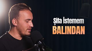 Şifa İstemem Balından | Fatih Demir