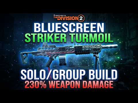 This Bluescreen Striker Turmoil Build is RELENTLESS...Powerful Solo/Group DPS Setup (Division 2)