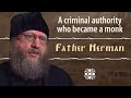 A man who saw demons. Documentary film &quot;FATHER HERMAN&quot;