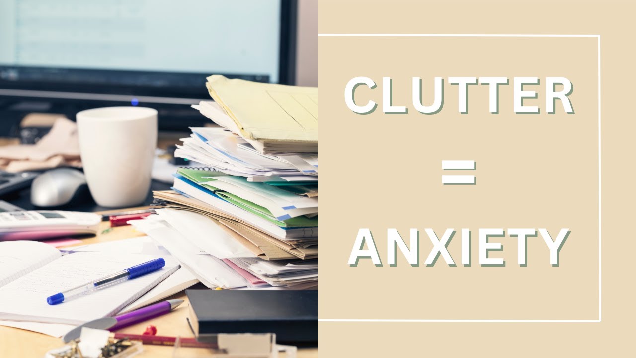Clutter and Stress: What Science Says About Your Stuff - YouTube