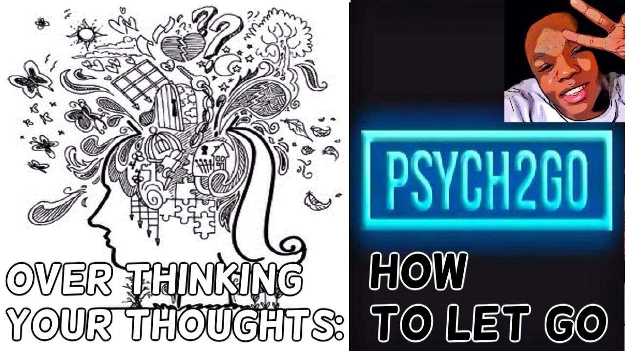 Over Thinking Your Thoughts: How To Let Go | Psych2Go Ft. Jimi No Fro