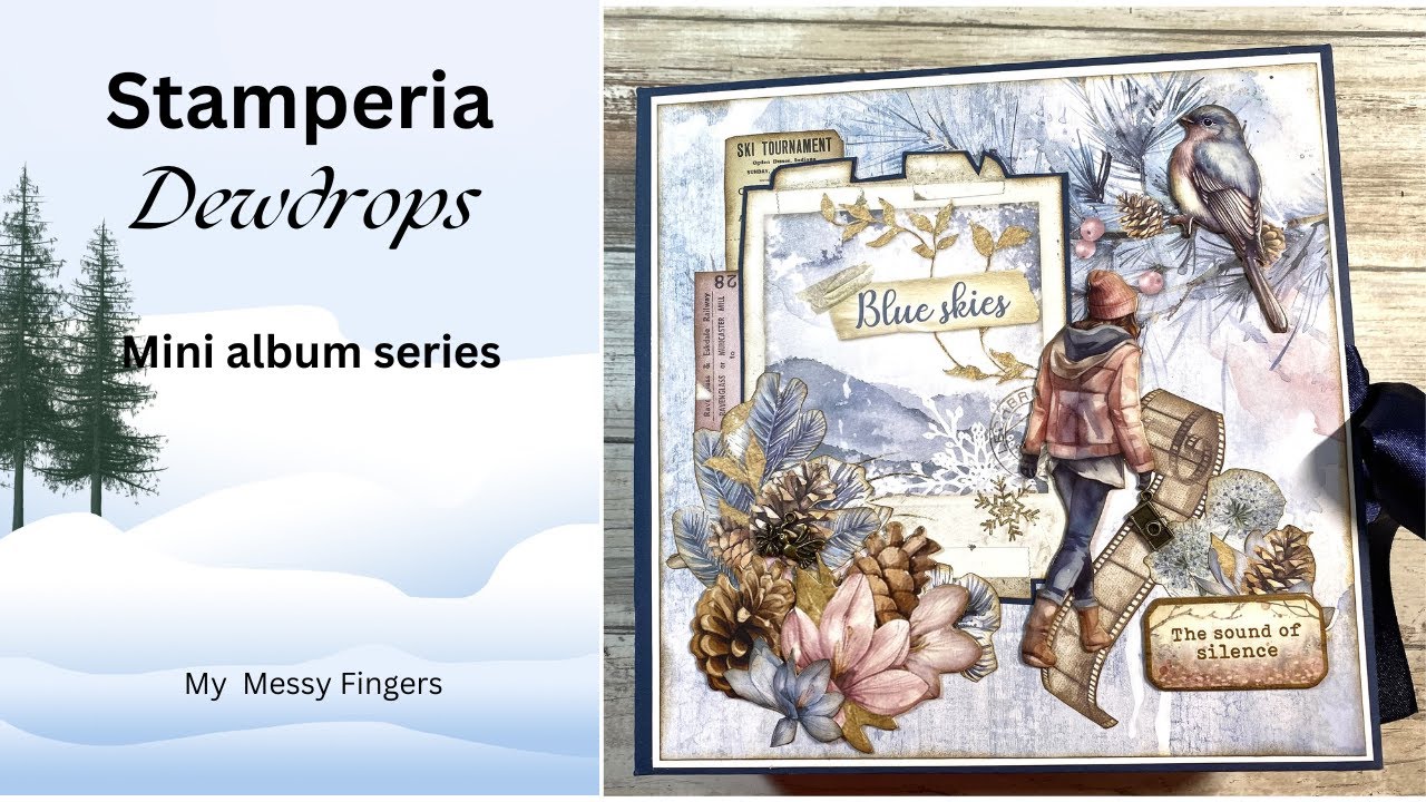 Stamperia's Dewdrops - 8 x 8 mini album - The Walkthrough