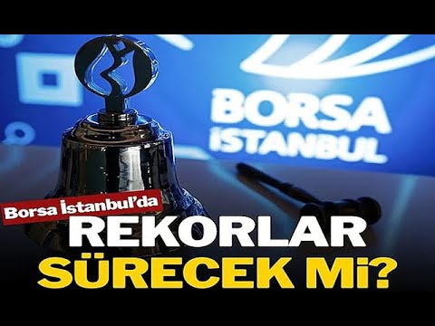Borsa İstanbul'da Yeni Rekorlar İçin Tarihi UYARI..! KORKMAYIN CESUR OLUN