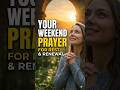 A Powerful Weekend Prayer For You 🙏✨ STOP YOUR SCROLL 🛑