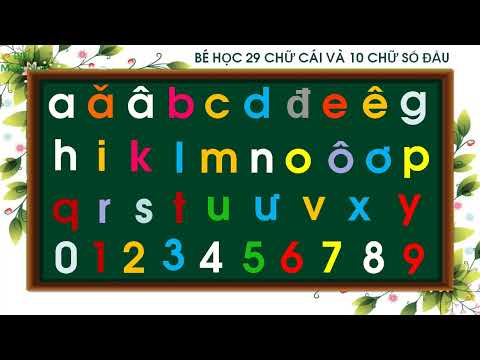 Video Dạy bé học 29 chữ cái và 10 chữ số đầu từ số 0 - 9 |... - YouTube