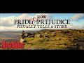 How “Pride and Prejudice” Visually Tells A Story