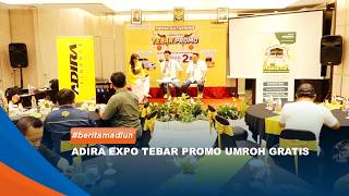 Madiun  Adira Expo Offers Free Umrah Promotion