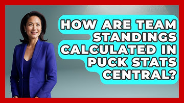 How Are Team Standings Calculated in Puck Stats Central? | Puck Stats Central News