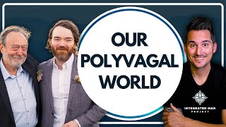 Our Polyvagal World: Unlocking the Power of Social Engagement  #integratedmanproject