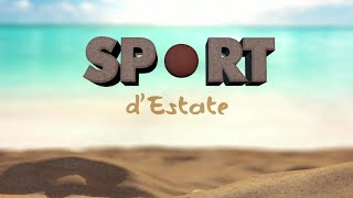 Sport d'Estate 04/08/2022