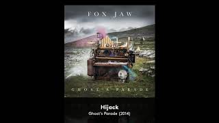 &#39;Hijack&#39; - Fox Jaw - Ghost&#39;s Parade (2014)