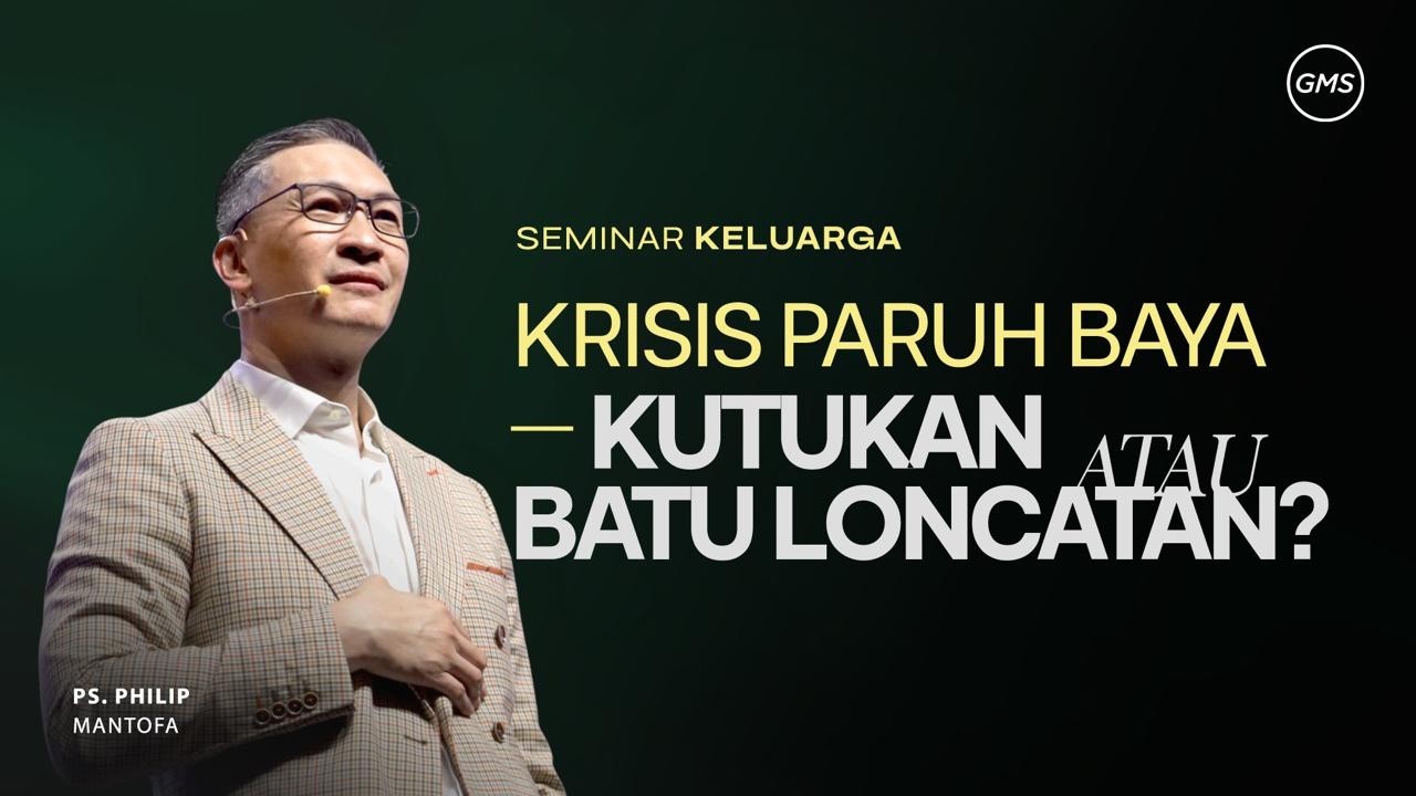 Indonesia | Ps. Philip Mantofa | Krisis Paruh Baya - Kutukan Atau Batu Loncatan | GMS Los Angeles