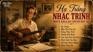 Những Tình Khúc Trịnh Công Sơn Không Bao Giờ Cũ 🎶 Hạ Trắng, Biển Nhớ 🎸 Rock Ballad Cover