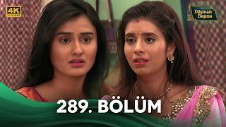 Düşman Başına Mere Angne Mein Hint Dizisi 289. Bölüm 4K