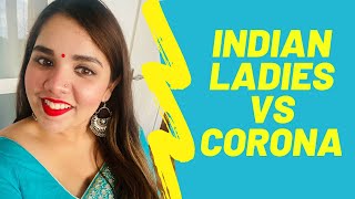 Indian Ladies Vs Corona Covid-19 Curvy.tales