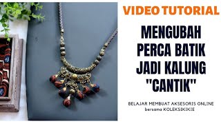 Kalung Batik dari Kain Perca | Necklace from scarp fabric