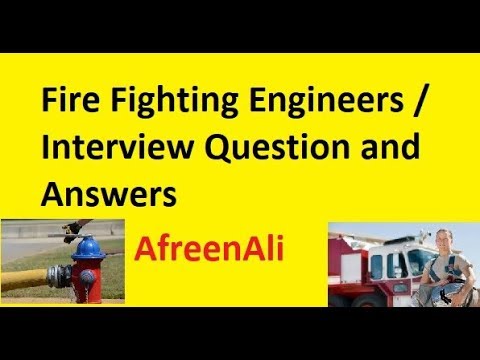 Fire Fighting Engineers Interview Question And Answers Youtube