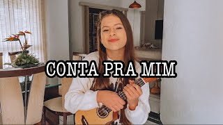 Conta Pra Mim - Stella Laura | Cover Ukulele Letícia Prudêncio