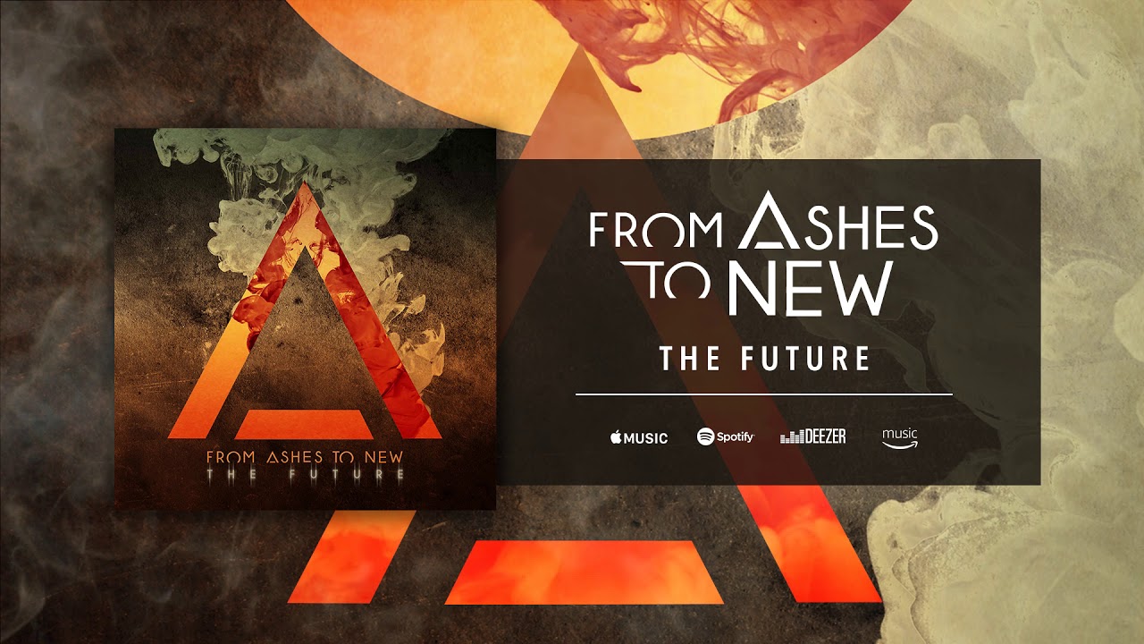 From Ashes To New The Future (Official Audio) YouTube