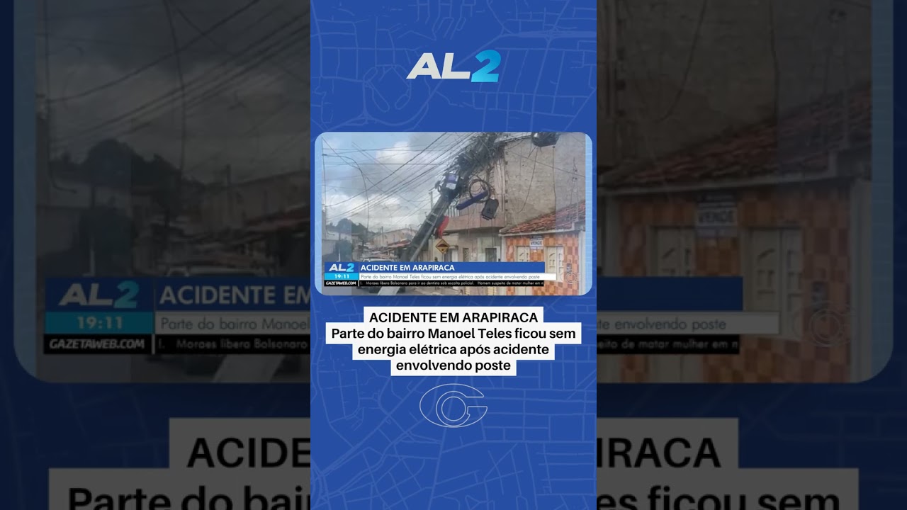 Caminhão derruba poste e deixa moradores sem energia em Arapiraca