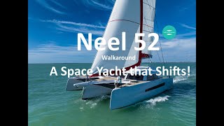 Neel 52 Trimaran  the Space Yacht that SHIFTS! Walkaround and thoughts from La Grande Motte