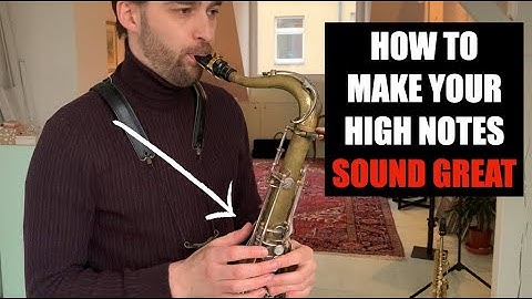 Effective Sound Exercise For Your High Notes On The Saxophone