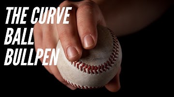 CURVEBALLS!!! HOW TO MASTER THE CURVE BALL BULLPEN