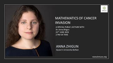 Mathematics of Cancer Invasion | Dr Anna Zhigun