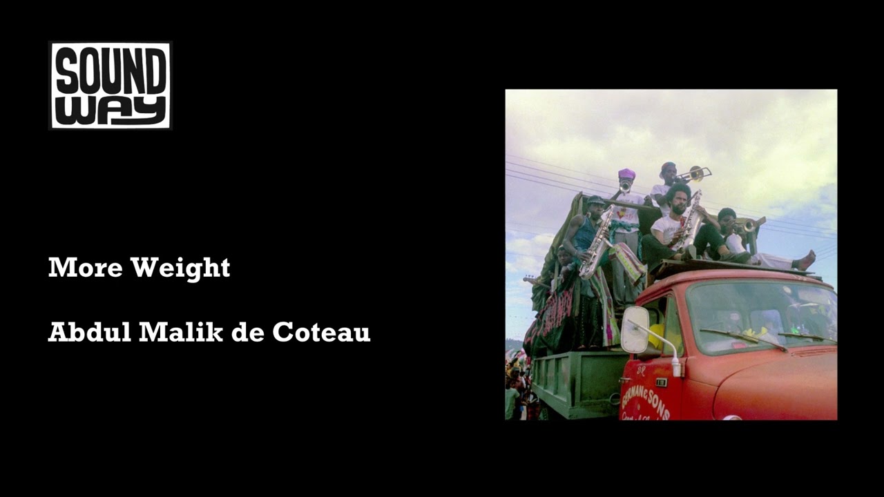 Watch Abdul Malik de Coteau - More Weight (Official Audio) on YouTube Watch Abdul Malik de Coteau - More Weight (Official Audio) on YouTube