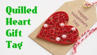 【クイリング】ハートのギフトタグ - Quilled Heart Gift Tag For Valentine's Day