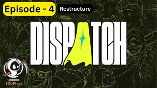 DISPATCH Full Story Walkthrough – Episode 4 | Restructure | No Commentary | PS5 Wealth
