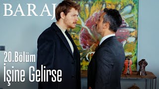 İşine Gelirse - Baraj 20. Bölüm