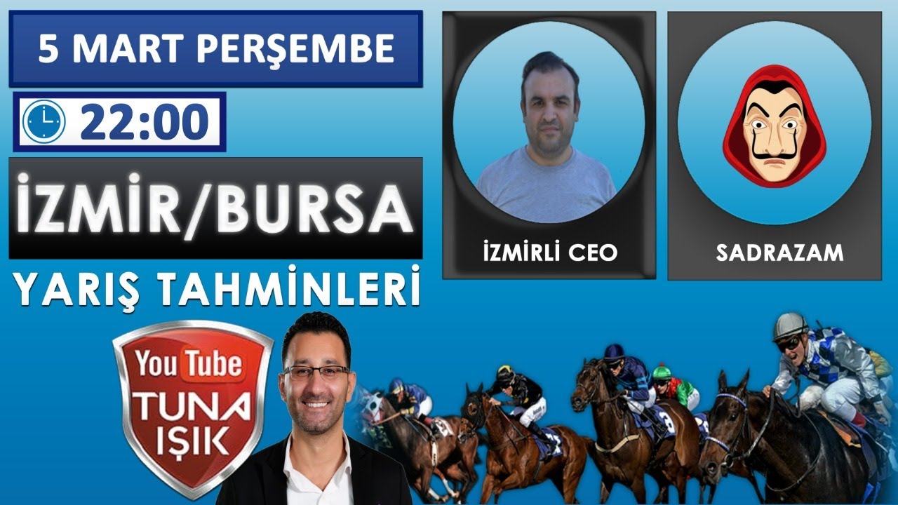 6 Mart İZMİR/BURSA At Yarışı Koşu Tahminleri İzmirli CEO & SADRAZAM #tunaisik