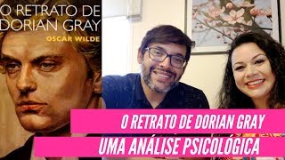 O RETRATO DE DORIAN GRAY - Análise psicológica