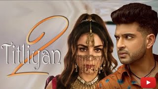 Titliyan 2 : Afsana Khan Official Video Shraddha Arya | Karan Kundrra | New Punjabi Songs