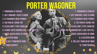 The Best Of Porter Wagoner ~ Top 10 Artists of All Time ~ Porter Wagoner Greatest Hits