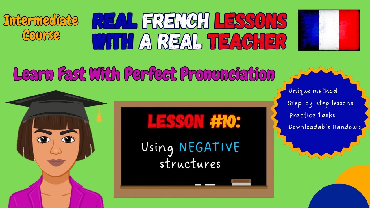 French Intermediate Course- Lesson 10- Using negative structures # ...