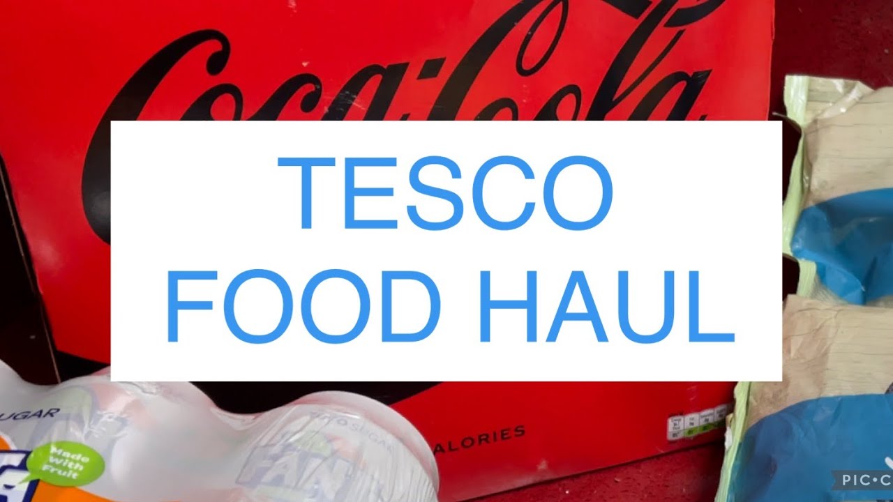 TESCO FOOD HAUL / AUGUST 2021