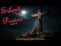 Silent Praise - Volume 15