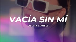 Ozuna, Darell - Vacía Sin Mí || LETRA