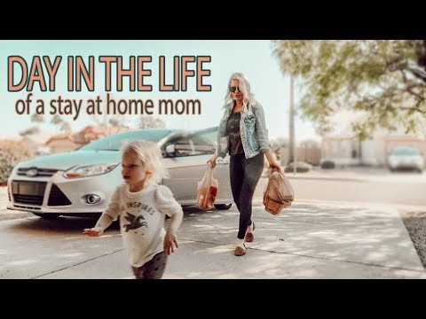 DAY IN THE LIFE OF A STAY AT HOME MOM 2019 DAY IN THE LIFE OF A STAY AT HOME MOM 2019