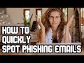 How to Quickly Spot Signs that an Email is Phishing