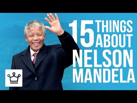 नेल्सन मंडेला बद्दल तुम्हाला माहीत नसलेल्या 15 गोष्टी