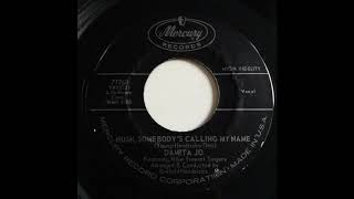 Damita Jo - Hush, Somebodys Calling My Name