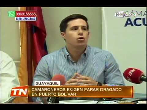 Camaroneros exigen parar dragado en Puerto Bolívar