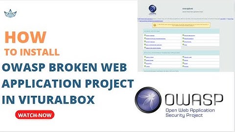 How To Install Owasp Broken Web Application Project Vituralbox
