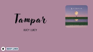 Download Lagu Juicy Luicy - Tampar | LIRIK LAGU MP3 Download Lagu Juicy Luicy - Tampar | LIRIK LAGU MP3