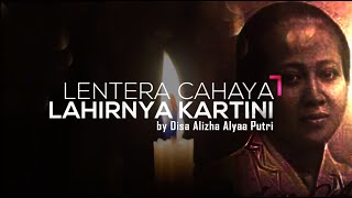 LENTERA CAHAYA LAHIRNYA KARTINI
